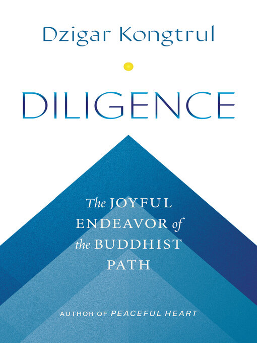 Title details for Diligence by Dzigar Kongtrul - Wait list